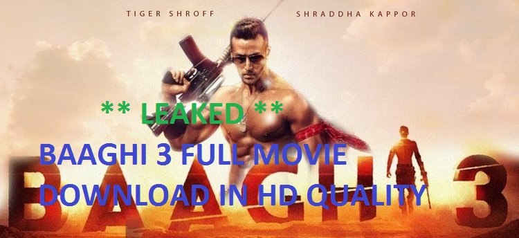 Baaghi 3 Full Movie Download Online {1080p 720p} HD Quality